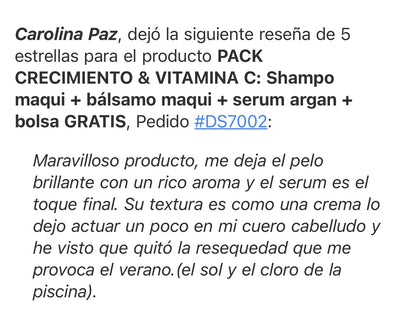 PACK CRECIMIENTO & VITAMINA C: Shampo maqui + bálsamo maqui + serum argan + bolsa GRATIS